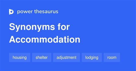 Accommodation syn - Find 14 different ways to say ACCOMMODATION, along with antonyms, related words, and example sentences at Thesaurus.com.